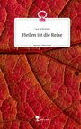 Lea Schüring: Heilen ist die Reise. Life is a Story - story.one, Buch