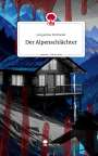Jacqueline Pollmeier: Der Alpenschlächter. Life is a Story - story.one, Buch