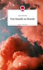 Julia Soliwoda: Von Stunde zu Stunde. Life is a Story - story.one, Buch