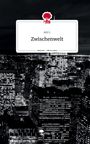 Ani L: Zwischenwelt. Life is a Story - story.one, Buch