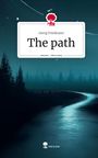 Georg Friedmann: The path. Life is a Story - story.one, Buch