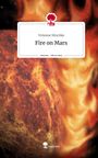 Vivienne Nitschke: Fire on Mars. Life is a Story - story.one, Buch