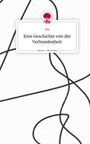 Ifg: Eine Geschichte von der Verbundenheit. Life is a Story - story.one, Buch