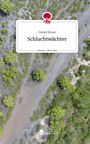 Daniel Braun: Schluchtwächter. Life is a Story - story.one, Buch