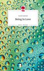 Sarah Seyfried: Being In Love. Life is a Story - story.one, Buch