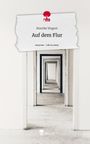 Mareike Wagner: Auf dem Flur. Life is a Story - story.one, Buch