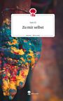 Sam El: Zu mir selbst. Life is a Story - story.one, Buch