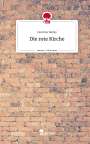 Caroline Ballay: Die rote Kirche. Life is a Story - story.one, Buch