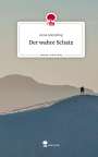 Anna Ammeling: Der wahre Schatz. Life is a Story - story.one, Buch