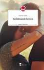 Yasmin Sahin: Goldmaedchenxx. Life is a Story - story.one, Buch