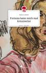 Recha Lambio: Fortuna kann mich mal kreuzweise. Life is a Story - story.one, Buch