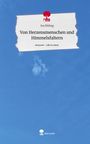 Isa Ehling: Von Herzensmenschen und Himmelsfaltern. Life is a Story - story.one, Buch
