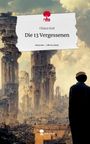 Chiara Graf: Die 13 Vergessenen. Life is a Story - story.one, Buch