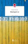 Stewart McCole: Mariupol 22. Life is a Story - story.one, Buch