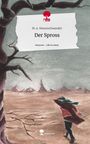 M. A. Neuenschwander: Der Spross. Life is a Story - story.one, Buch