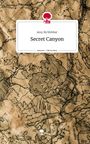 Amy McWebber: Secret Canyon. Life is a Story - story.one, Buch