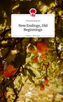 Victoria Kalvari: New Endings, Old Beginnings. Life is a Story - story.one, Buch