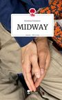 Kristina Finsterer: MIDWAY. Life is a Story - story.one, Buch