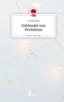 Leonie Borke: Geblendet von Perfektion. Life is a Story - story.one, Buch