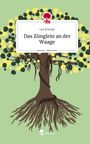 Lea Krempl: Das Zünglein an der Waage. Life is a Story - story.one, Buch