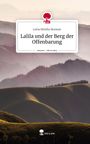 Lotta Mirella Brenner: Lalila und der Berg der Offenbarung. Life is a Story - story.one, Buch