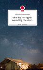 Nathalie Grabenwarter: The day I stopped counting the stars. Life is a Story - story.one, Buch