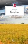 Melanie Hütt: Lebenswege. Life is a Story - story.one, Buch