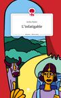 Anika Bader: L'infatigable. Life is a Story - story.one, Buch