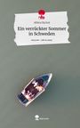 Albina Bychal: Ein verrückter Sommer in Schweden. Life is a Story - story.one, Buch