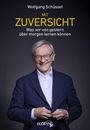 Wolfgang Schüssel: Mit Zuversicht, Buch