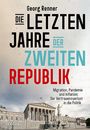 Georg Renner: Die letzten Jahre der zweiten Republik, Buch