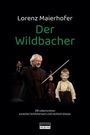 Lorenz Maierhofer: Der Wildbacher (Roman), Buch