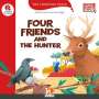 Herbert Puchta: Four Friends and the Hunter, mit Online-Code, Buch