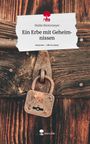 Maike Büntemeyer: Ein Erbe mit Geheimnissen. Life is a Story - story.one, Buch