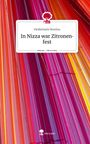 Heidemarie Brezina: In Nizza war Zitronenfest. Life is a Story - story.one, Buch