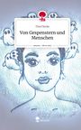 Tina Flocke: Von Gespenstern und Menschen. Life is a Story - story.one, Buch