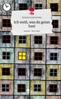 Belinda Krottendorfer: Ich weiß, was du getan hast. Life is a Story - story.one, Buch