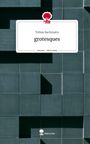 Tobias Bachmann: grotesques. Life is a Story - story.one, Buch