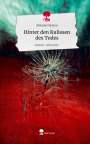 Melanie Nielson: Hinter den Kulissen des Todes. Life is a Story - story.one, Buch