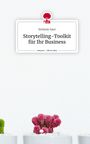 Stefanie Saur: Storytelling-Toolkit für Ihr Business. Life is a Story - story.one, Buch