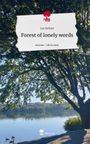 Lia Serban: Forest of lonely words. Life is a Story - story.one, Buch