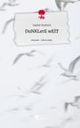Sophie Rudnick: DuNKLerE wElT. Life is a Story - story.one, Buch