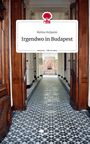 Melisa Kuljanin: Irgendwo in Budapest. Life is a Story - story.one, Buch