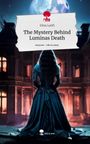 Elma Latifi: The Mystery Behind Luminas Death. Life is a Story - story.one, Buch
