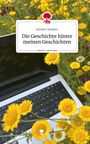 Emelie Cinzento: Die Geschichte hinter meinen Geschichten. Life is a Story - story.one, Buch