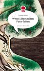 Tatjana Gößler: Wenn Jahreszeiten Feste feiern. Life is a Story - story.one, Buch