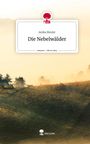 Anika Binder: Die Nebelwälder. Life is a Story - story.one, Buch