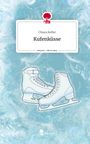 Chiara Kofler: Kufenküsse. Life is a Story - story.one, Buch