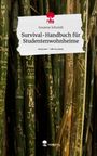 Susanne Schmidt: Survival-Handbuch für Studentenwohnheime. Life is a Story - story.one, Buch