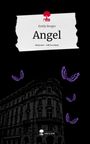 Emily Burger: Angel. Life is a Story - story.one, Buch